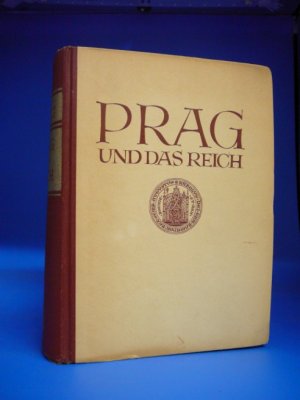 Prag und das Reich. 600 Jahre Kampf deutscher Studenten.