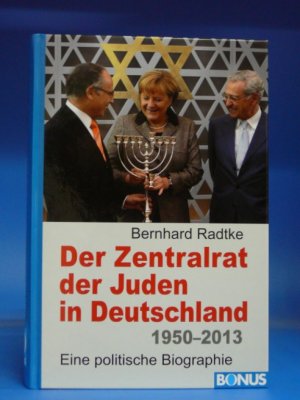 gebrauchtes Buch – Bernhard Radtke – Der Zentralrat der Juden in Deutschland. 1950-2013 Eine politische Biographie.