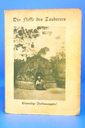 antiquarisches Buch – Heinrich Norden – Der Neffe des Zauberers. Eine Erzählung aus Kamerun