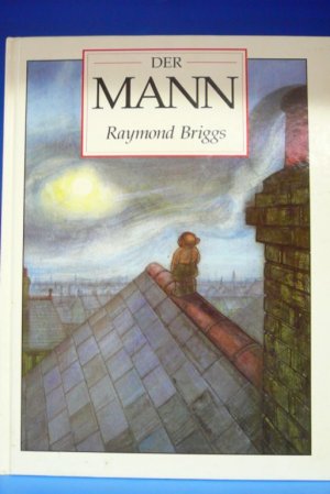 gebrauchtes Buch – Raymond Briggs – Der Mann.