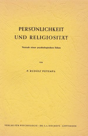 Persönlichkeit und Religiosität. Versuch einer psychologischen Schau.