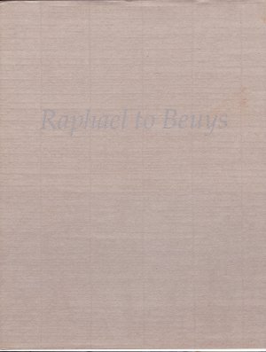 gebrauchtes Buch – Raphael to Beuys. European Master Drawings from the Kunstmuseum Düsseldorf.