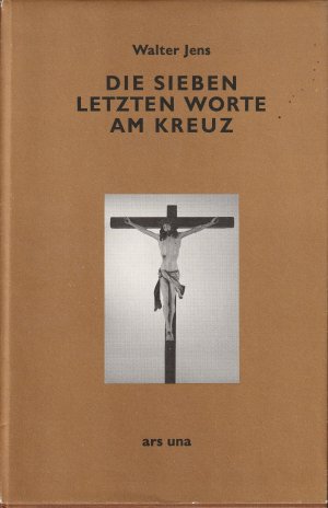 Die sieben letzten Worte am Kreuz