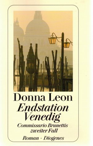 gebrauchtes Buch – Donna Leon – Endstation Venedig - Commissario Brunettis zweiter Fall