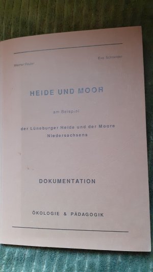 Heide und Moor am Beispiel der Lüneburger Heide und der Moore Niedersachsens - Dokumentation