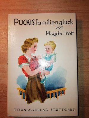 antiquarisches Buch – Magda Trott – Puckis Familienglück - Band 9