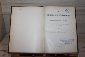 Die Rekto-Romanoskopie auf anatomisch-physiologischer Grundlage. Methodologische Studien nebst klinischen Ergebnissen und Hinweisen.