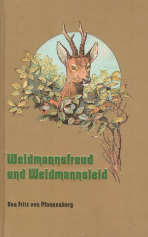 Weidmannsfreud und Weidmannsleid.