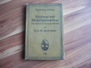 Fürsorge und Wohlfahrtspflege - eine Einführung in die soziale Hilfsarbeit