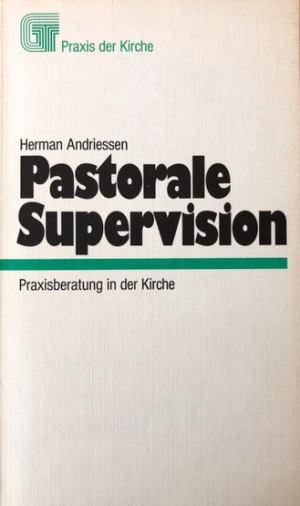 gebrauchtes Buch – Herman Andriessen – Pastorale Supervision. Praxisberatung in der Kirche.