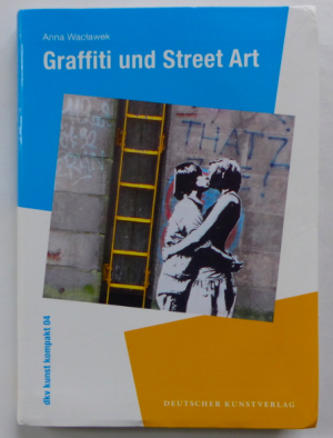 gebrauchtes Buch – Anna Waclawek – Graffiti und Street Art