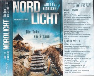 gebrauchtes Buch – Anette Hinrichs – Anette Hinrichs ***NORDLICHT*** DIE TOTE AM STRAND*** Das Böse kennt keine Grenzen** Zwei Länder, zwei Ermittler, ein MORD*** Der erste Fall für das deutsch-dänische Ermittlerteam Boisen & Nyborg*** Taschenbuch mit Klappenbroschur in der 6. Auflage von 2019, Blanvalet Verlag, 428 Seiten.