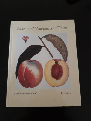 Nutz- und Heilpflanzen Chinas