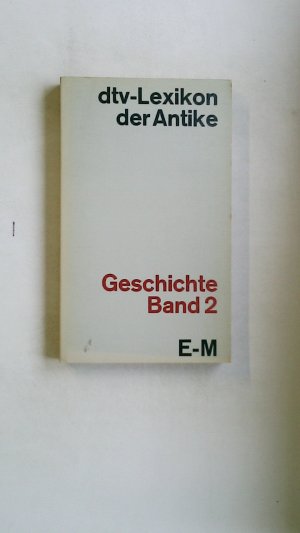 DTV-LEXIKON DER ANTIKE. Geschichte band 2 E-M