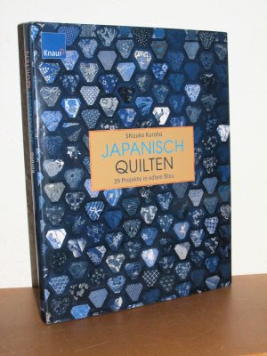 Japanisch Quilten - 39 Projekte in edlem Blau - Mit Beilage