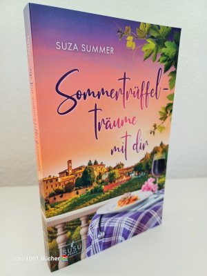 Sommertrüffelträume mit dir  [signiert]