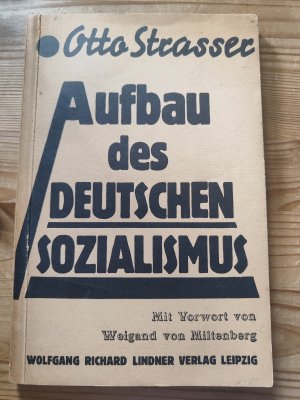 Aufbau des deutschen Sozialismus. Mit Vorwort von Weigand von Miltenberg.