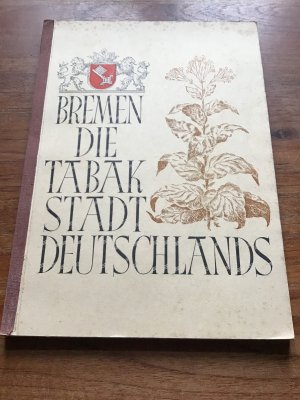 Bremen die Tabak-Stadt Deutschlands