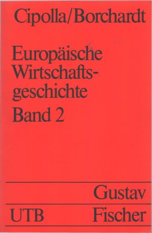 Europäische Wirtschaftsgeschichte. Band 2: Sechzehntes und siebzehntes Jahrhundert