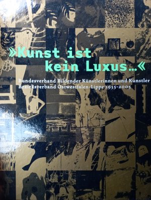 gebrauchtes Buch – "Kunst ist kein Luxus, sie gehört zum Leben"