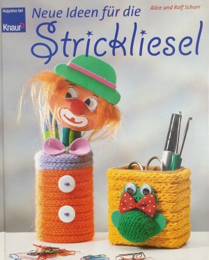 gebrauchtes Buch – Alice und Rolf Schurr – Neue Ideen für die Strickliesel