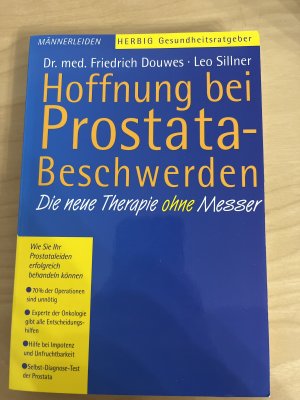 gebrauchtes Buch – Douwes, Friedrich; Sillner – Hoffnung bei Prostatabeschwerden - Die neue Therapie ohne Operation