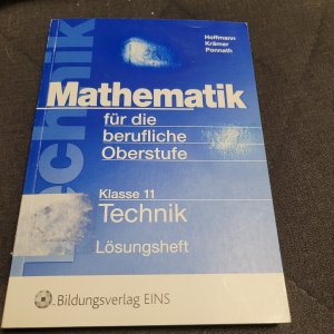 Mathematik / Mathematik für die Berufliche Oberstufe technische Ausbildungsrichtung - Ausgabe für die Berufliche Oberstufe technische Ausbildungsrichtung […]