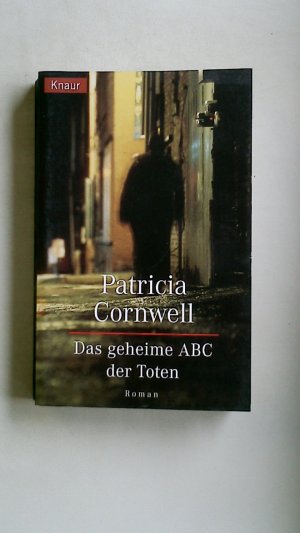 gebrauchtes Buch – Patricia Cornwell – DAS GEHEIME ABC DER TOTEN. Krimi