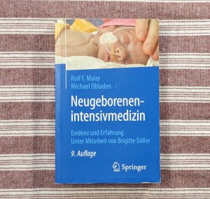 Neugeborenenintensivmedizin - Evidenz und Erfahrung