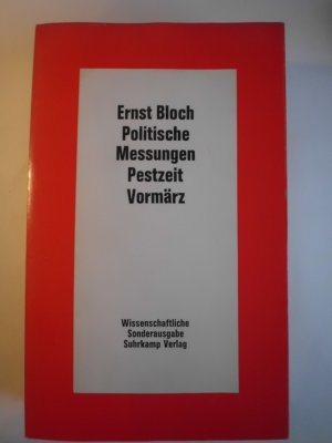 Politische Messungen. Pestzeit, Vormärz.