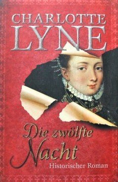 gebrauchtes Buch – Charlotte Lyne – Die zwölfte Nacht