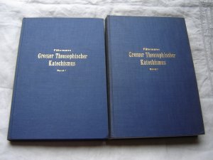 Großer theosophischer Katechismus - BandI + II - Einführung in das theosophische Weltbild der Gegenwart - Die Lehre von der Wesenseinheit aller Dinge […]