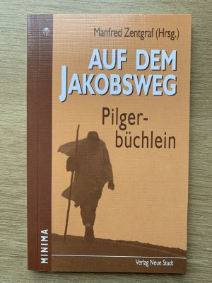 gebrauchtes Buch – Manfred Zentgraf – Auf dem Jakobsweg - Pilgerbüchlein