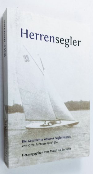 Herrensegler - Die Geschichte unseres Seglerhauses