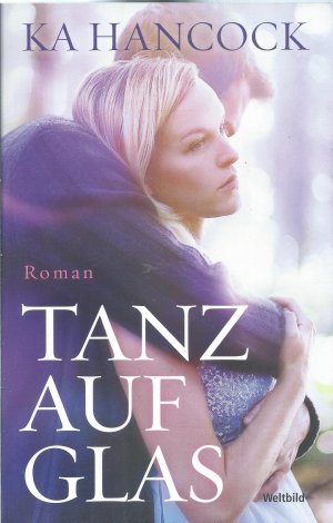 gebrauchtes Buch – Ka Hancock – Tanz auf Glas