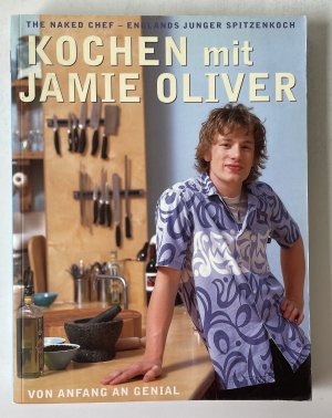 Kochen mit Jamie Oliver - Von Anfang an genial