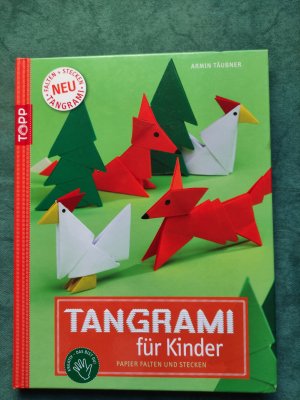 gebrauchtes Buch – Armin Täubner – Tangrami für Kinder - Papier falten und stecken