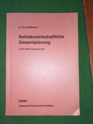 Betriebswirtschaftliche Gesamtplanung in der Wohnungswirtschaft