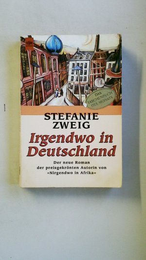 gebrauchtes Buch – Stefanie Zweig – IRGENDWO IN DEUTSCHLAND. Roman