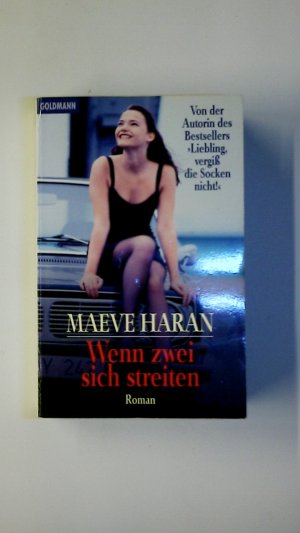 gebrauchtes Buch – Maeve Haran – WENN ZWEI SICH STREITEN. Roman