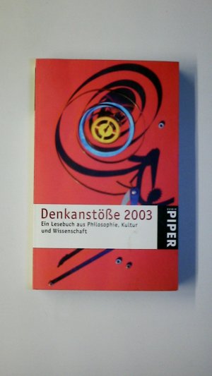 gebrauchtes Buch – Hrsg.]: Hausner, Angela – DENKANSTÖSSE 2003. Ein Lesebuch aus Philosophie, Kultur und Wissenschaft