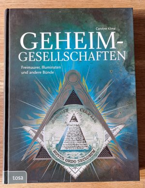 gebrauchtes Buch – Caroline Klima – Geheimgesellschaften - Freimaurer, Illuminaten und andere Bünde