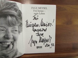 SIGNIERT Frei heraus - mein Leben. /// Autogramm Autograph signiert signed signee Inge Meysel