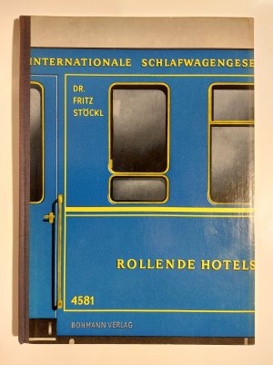 Rollende Hotels Teil 1: Die Internationale Schlafwagengesellschaft