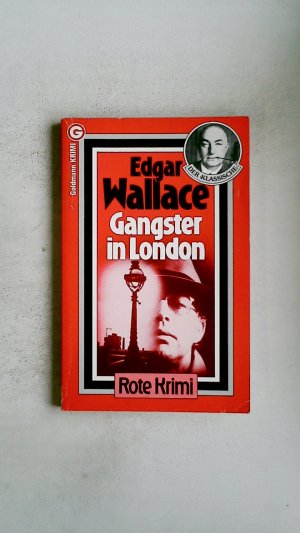 gebrauchtes Buch – Edgar Wallace – GANGSTER IN LONDON. Kriminalroman = When the gangs came to London