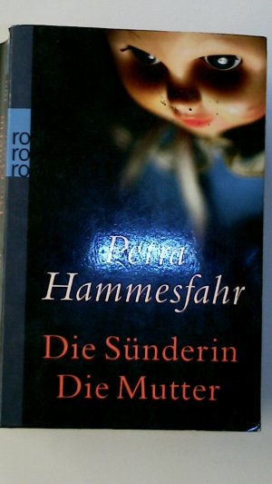 gebrauchtes Buch – Petra Hammesfahr – DIE SÜNDERIN. Die Mutter