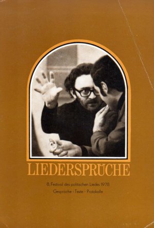 gebrauchtes Buch – Regina Scheer – Liedersprüche. 8. Festival des politischen Liedes 1978. Gespräche - Texte - Protokolle.