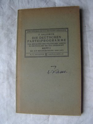 Die deutschen Parteiprogramme : Heft 1 : Von 1845 - 1871.