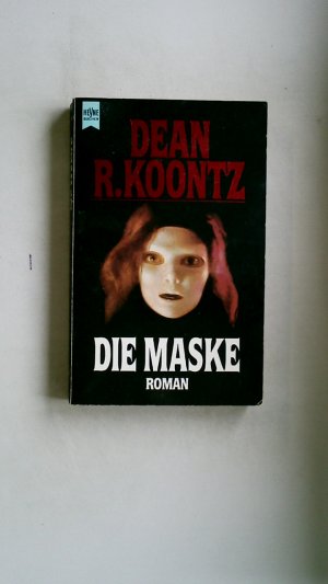 gebrauchtes Buch – Koontz, Dean R – DIE MASKE. ein unheimlicher Roman