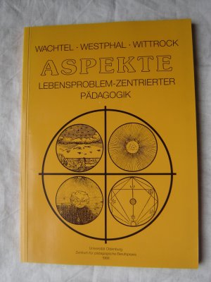 gebrauchtes Buch – Wachtel, Peter; Westphal – Aspekte lebensproblem-zentrierter Pädagogik